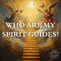 Who are My Spirts Guide? ✨